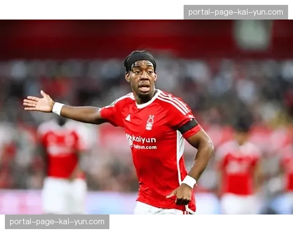 诺丁汉森林战术风格转变，推进速度从联赛最快降至第六慢